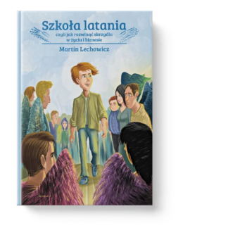 książka Szkoła Latania - Martin Lechowicz